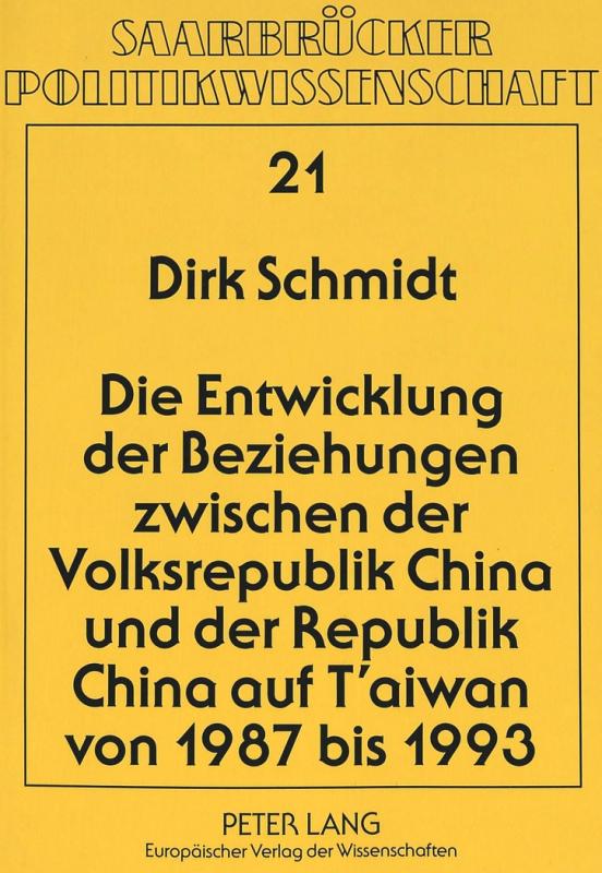 Cover-Bild Die Entwicklung der Beziehungen zwischen der Volksrepublik China und der Republik China auf T'aiwan von 1987 bis 1993