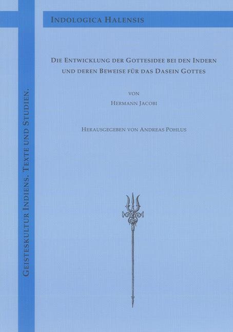 Cover-Bild Die Entwicklung der Gottesidee bei den Indern und deren Beweise für das Dasein Gottes von Hermann Jacobi