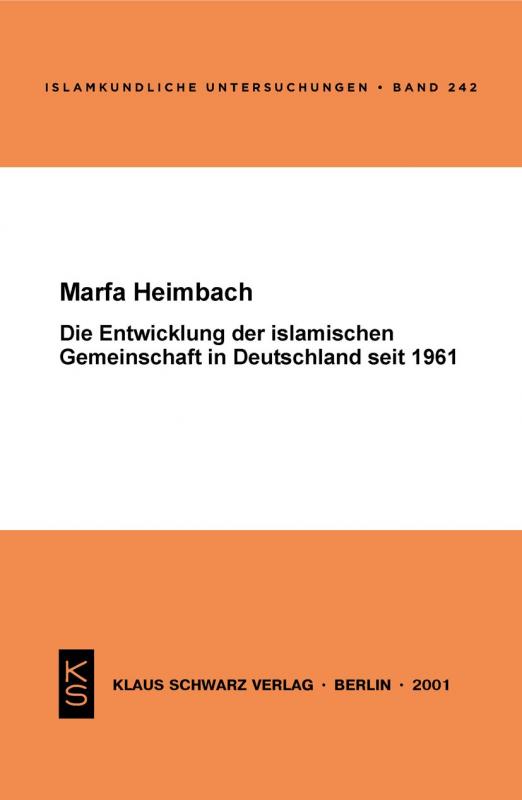 Cover-Bild Die Entwicklung der islamischen Gemeinschaft in Deutschland seit 1961