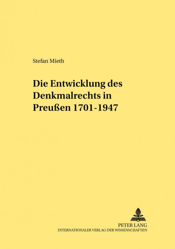 Cover-Bild Die Entwicklung des Denkmalrechts in Preußen 1701-1947