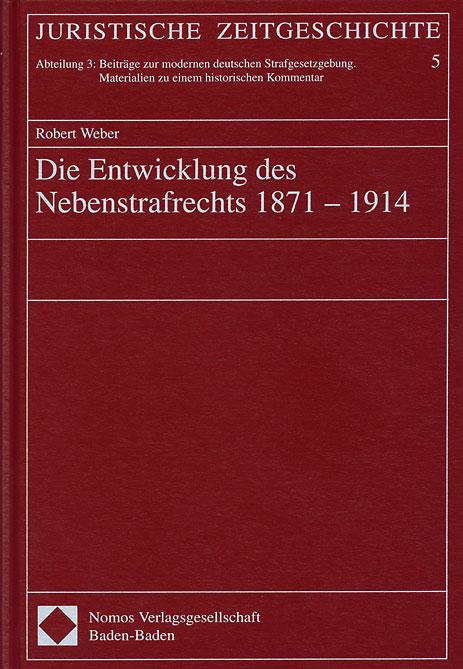 Cover-Bild Die Entwicklung des Nebenstrafrechts 1871-1914