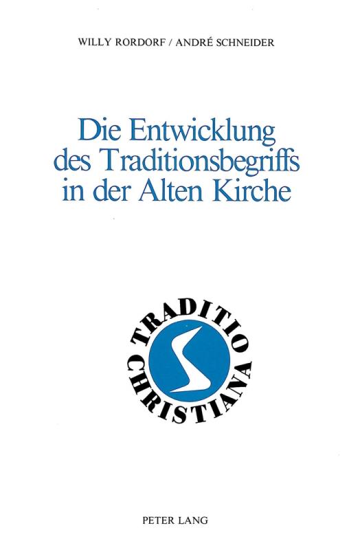 Cover-Bild Die Entwicklung des Traditionsbegriffs in der Alten Kirche