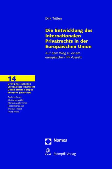 Cover-Bild Die Entwicklungen des Internationalen Privatrechts in der Europäischen Union