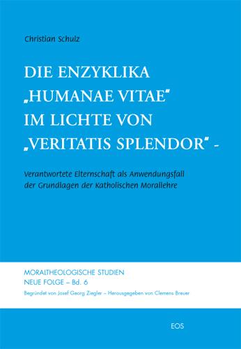 Cover-Bild Die Enzyklika "Humanae vitae" im Lichte von "Veritatis splendor"