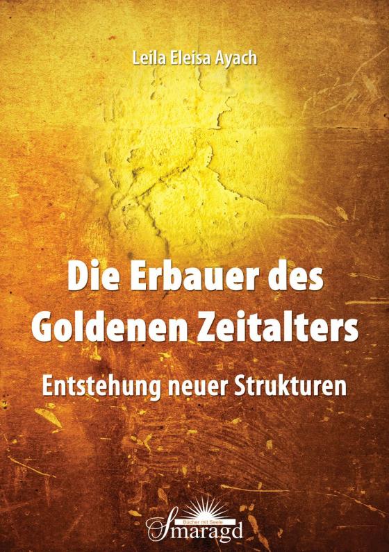 Cover-Bild Die Erbauer des Goldenen Zeitalters