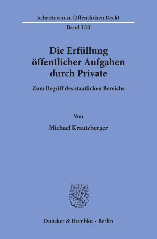 Cover-Bild Die Erfüllung öffentlicher Aufgaben durch Private.