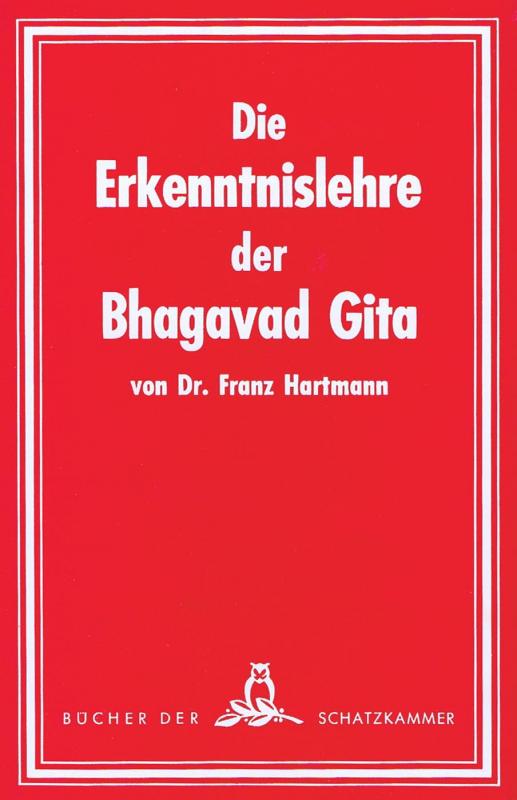 Cover-Bild Die Erkenntnislehre der Bhagavad-Gita. Im Lichte der Geheimlehre betrachtet. Ein Beitrag zum Studium derselben