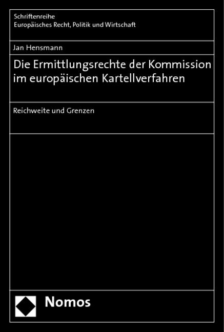 Cover-Bild Die Ermittlungsrechte der Kommission im europäischen Kartellverfahren