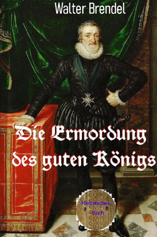 Cover-Bild Die Ermordung des guten Königs