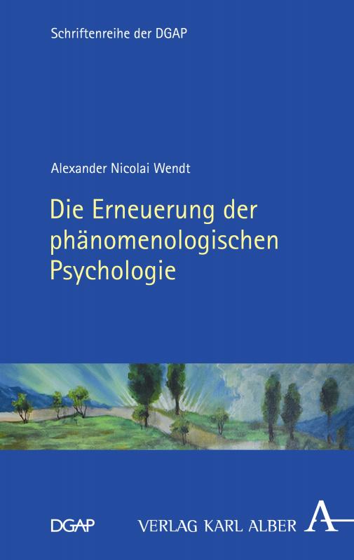 Cover-Bild Die Erneuerung der phänomenologischen Psychologie