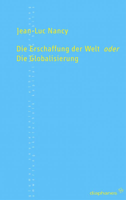Cover-Bild Die Erschaffung der Welt oder die Globalisierung