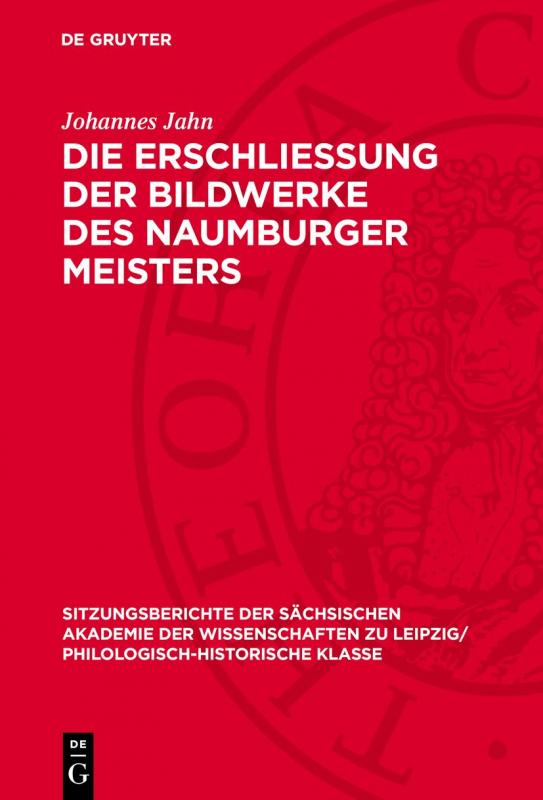 Cover-Bild Die Erschliessung der Bildwerke des Naumburger Meisters