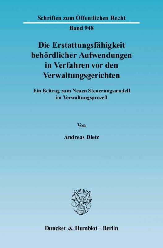 Cover-Bild Die Erstattungsfähigkeit behördlicher Aufwendungen in Verfahren vor den Verwaltungsgerichten.