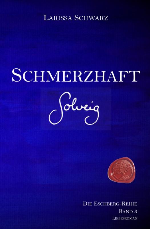 Cover-Bild Die Eschberg-Reihe / Schmerzhaft - Solveig