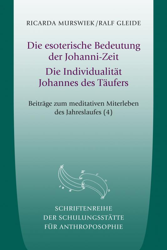 Cover-Bild Die esoterische Bedeutung der Johanni-Zeit
