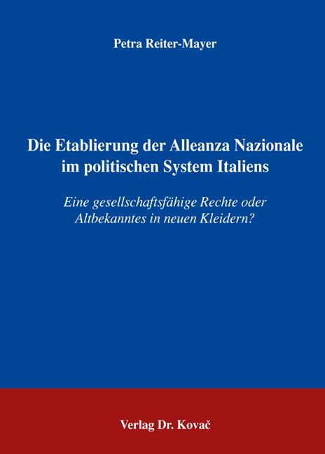 Cover-Bild Die Etablierung der Alleanza Nazionale im politischen System Italiens