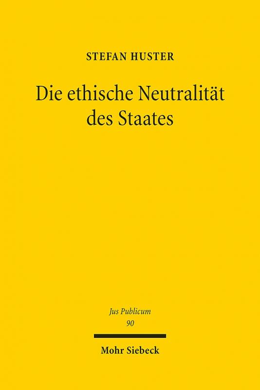 Cover-Bild Die ethische Neutralität des Staates