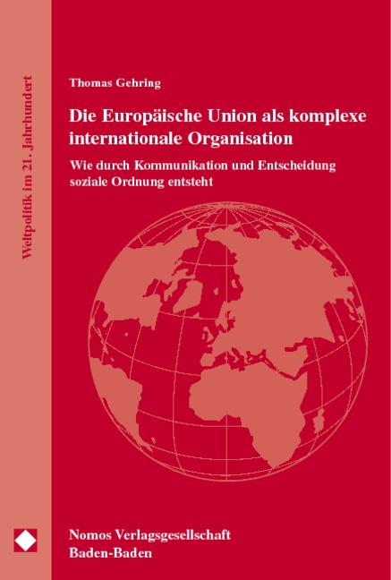 Cover-Bild Die Europäische Union als komplexe internationale Organisation