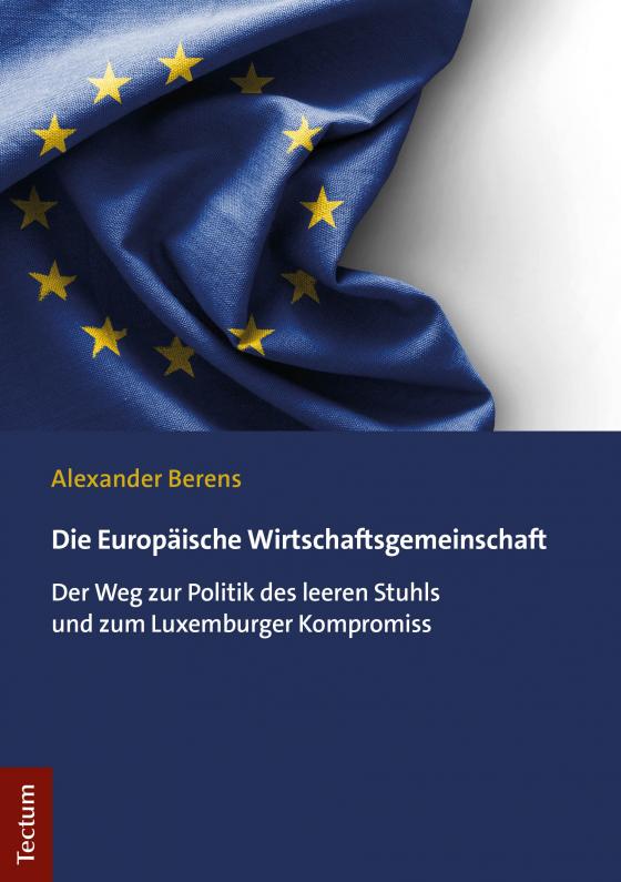 Cover-Bild Die Europäische Wirtschaftsgemeinschaft