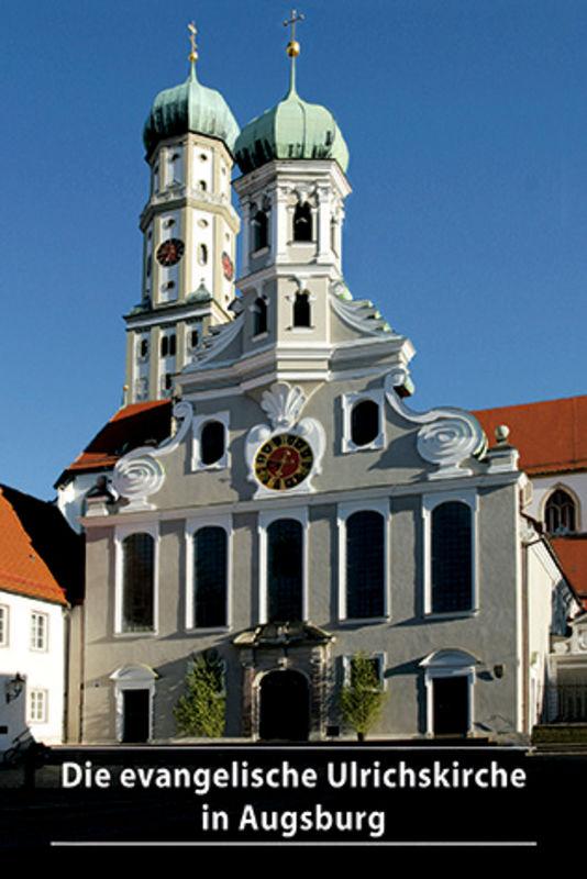 Cover-Bild Die evangelische Ulrichskirche in Augsburg