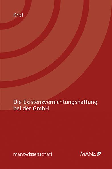 Cover-Bild Die Existenzvernichtungshaftung bei der GmbH