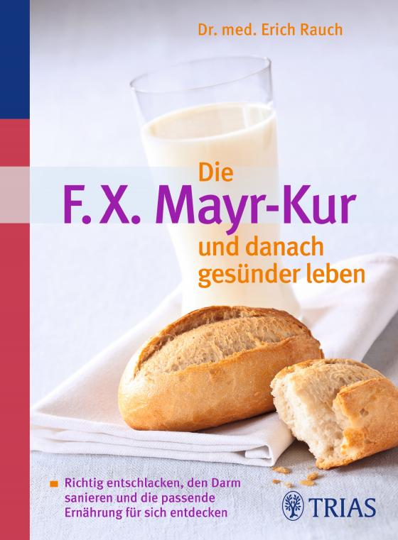 Cover-Bild Die F.X. Mayr-Kur und danach gesünder leben