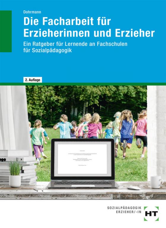 Cover-Bild Die Facharbeit für Erzieherinnen und Erzieher