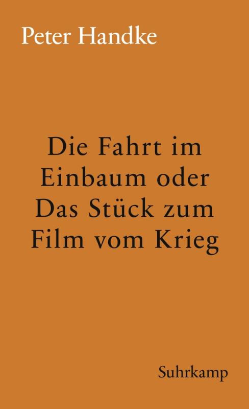 Cover-Bild Die Fahrt im Einbaum oder Das Stück zum Film vom Krieg