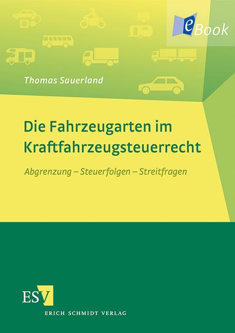 Cover-Bild Die Fahrzeugarten im Kraftfahrzeugsteuerrecht