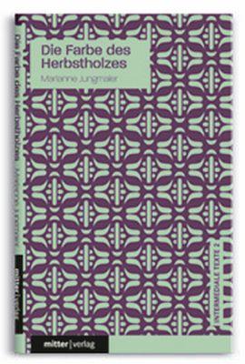 Cover-Bild Die Farbe des Herbstholzes