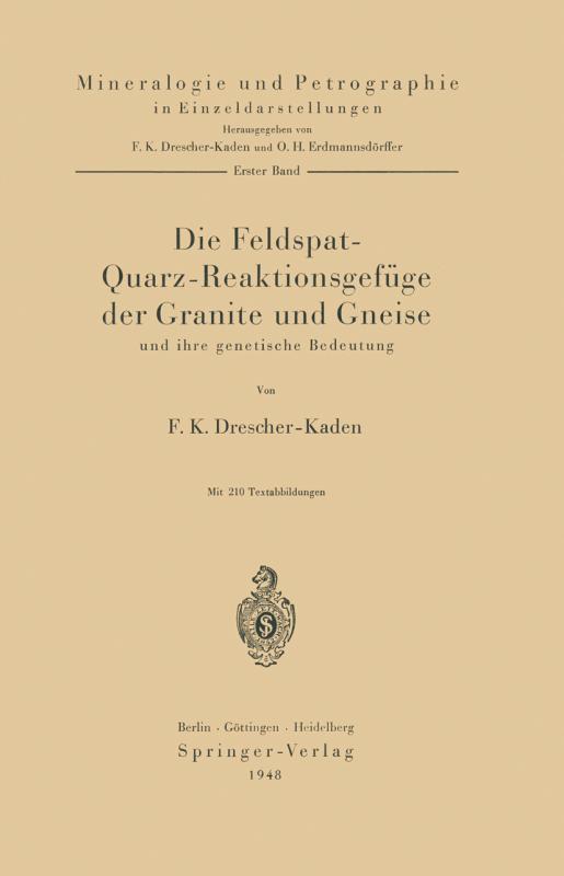 Cover-Bild Die Feldspat-Quarz-Reaktionsgefüge der Granite und Gneise und ihre genetische Bedeutung