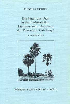 Cover-Bild Die Figur des Oger in der traditionellen Literatur und Lebenswelt der Pokomo in Ost-Kenya