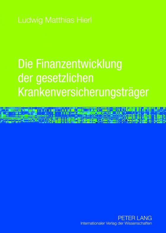 Cover-Bild Die Finanzentwicklung der gesetzlichen Krankenversicherungsträger