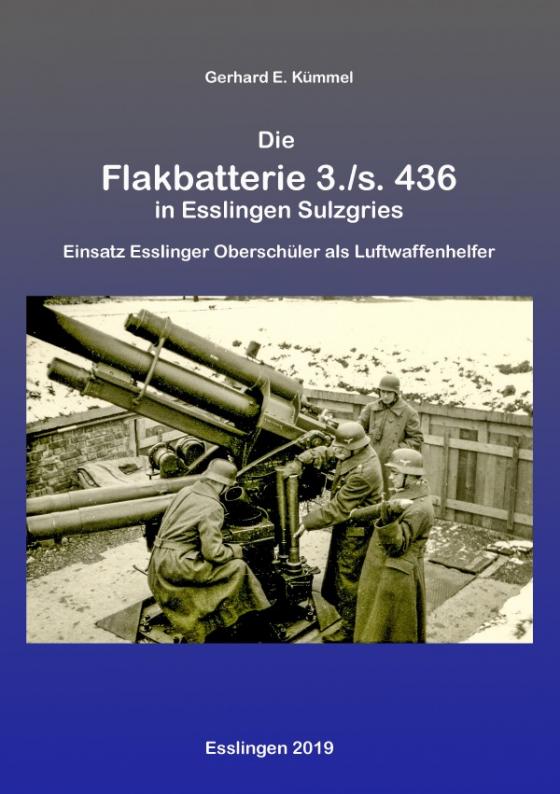 Cover-Bild Die Flakbatterie 3./s. 436 in Esslingen-Sulzgries