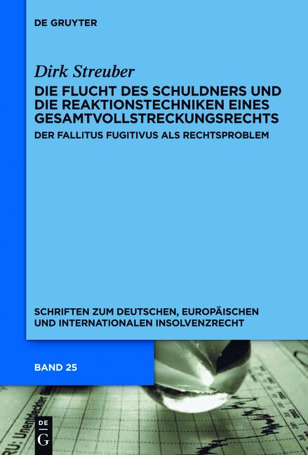 Cover-Bild Die Flucht des Schuldners und die Reaktionstechniken eines Gesamtvollstreckungsrechts