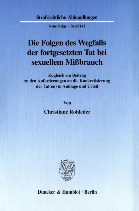 Cover-Bild Die Folgen des Wegfalls der fortgesetzten Tat bei sexuellem Mißbrauch.