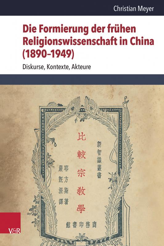 Cover-Bild Die Formierung der frühen Religionswissenschaft in China (1890–1949)