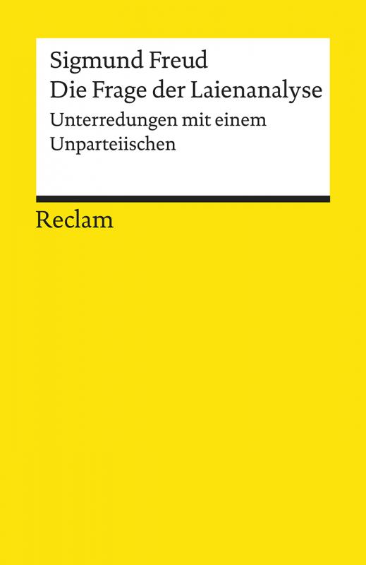 Cover-Bild Die Frage der Laienanalyse. Unterredungen mit einem Unparteiischen