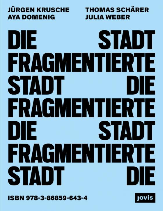 Cover-Bild Die fragmentierte Stadt