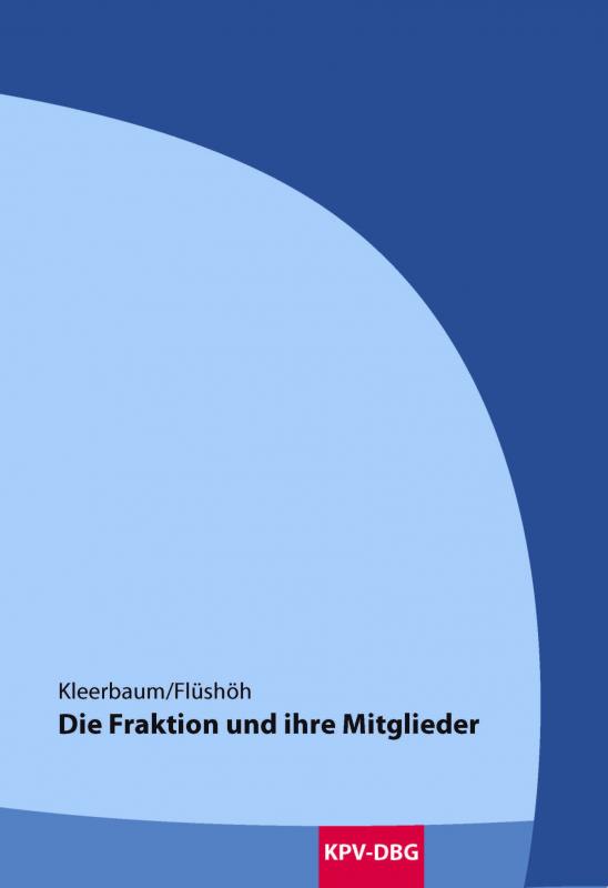 Cover-Bild Die Fraktion und ihre Mitglieder