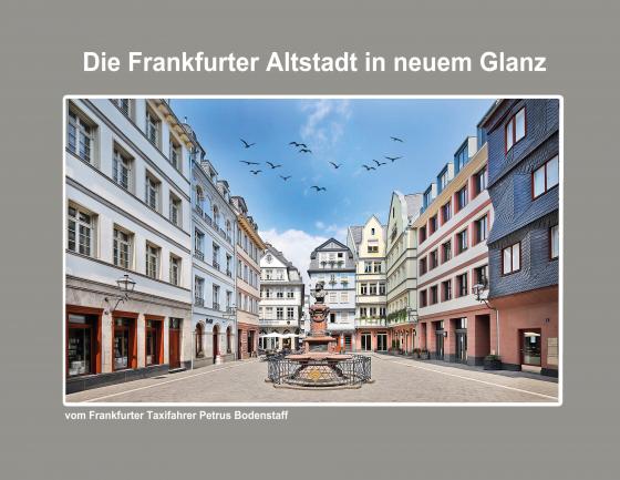 Cover-Bild Die Frankfurter Altstadt in neuem Glanz