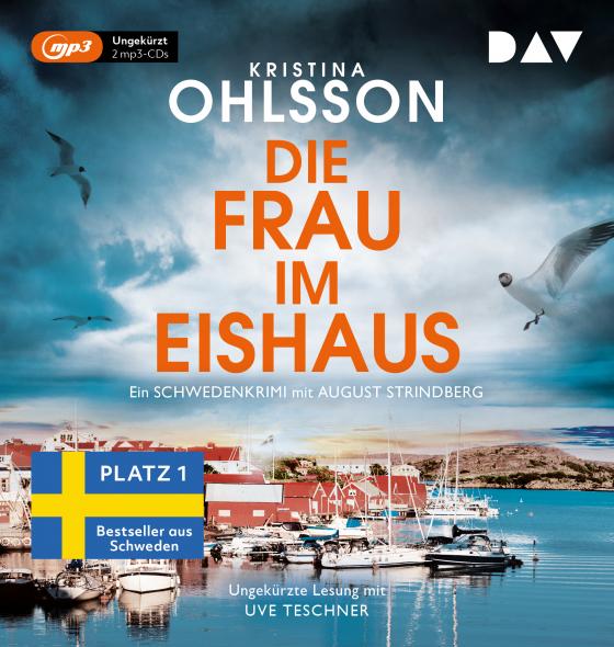 Cover-Bild Die Frau im Eishaus. Ein Schwedenkrimi mit August Strindberg