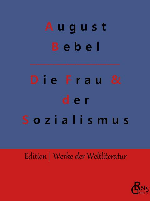 Cover-Bild Die Frau & der Sozialismus