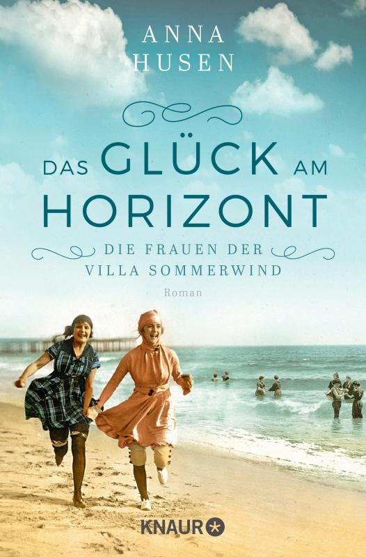 Cover-Bild Die Frauen der Villa Sommerwind. Das Glück am Horizont.