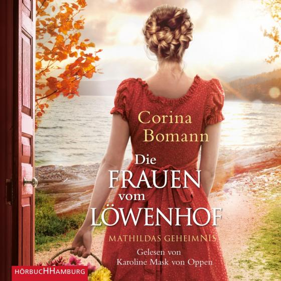 Cover-Bild Die Frauen vom Löwenhof – Mathildas Geheimnis (Die Löwenhof-Saga 2)