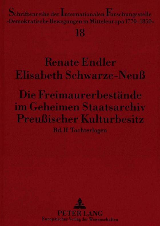 Cover-Bild Die Freimaurerbestände im Geheimen Staatsarchiv Preußischer Kulturbesitz