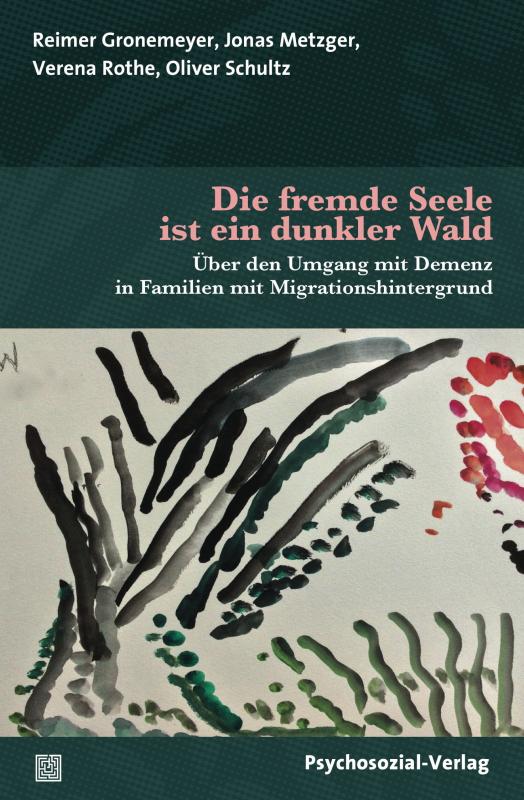 Cover-Bild Die fremde Seele ist ein dunkler Wald