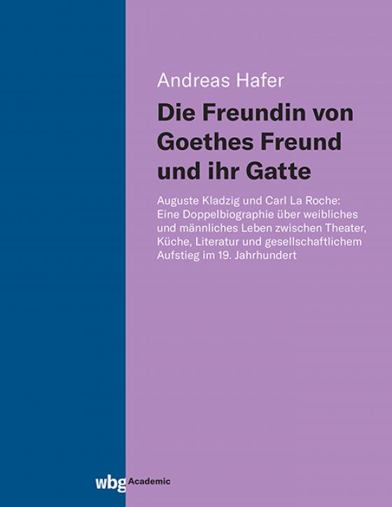 Cover-Bild Die Freundin von Goethes Freund und ihr Gatte