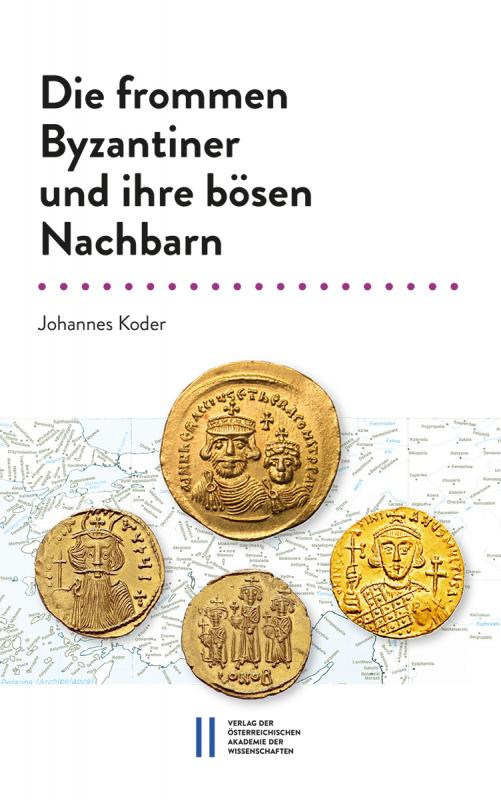 Cover-Bild Die frommen Byzantiner und ihre bösen Nachbarn