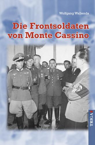 Cover-Bild Die Frontsoldaten von Monte Cassino